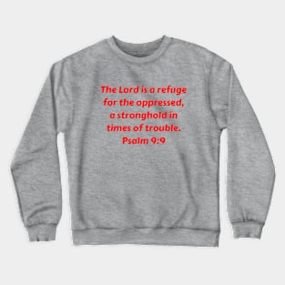 Bible Verse Psalm 9:9 Crewneck Sweatshirt